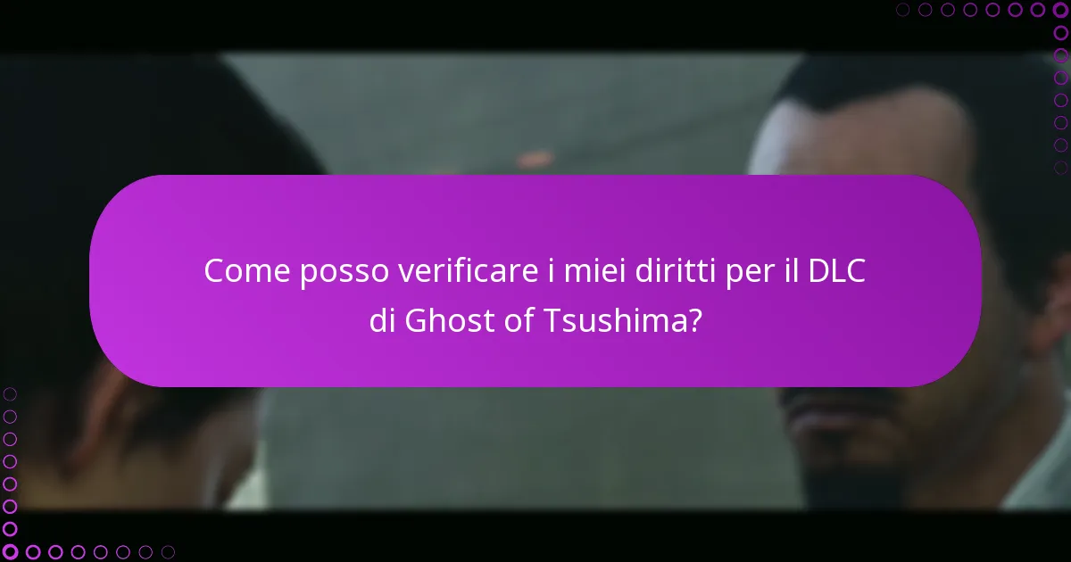 Quali passaggi di risoluzione dei problemi devo seguire per problemi di accesso al DLC?