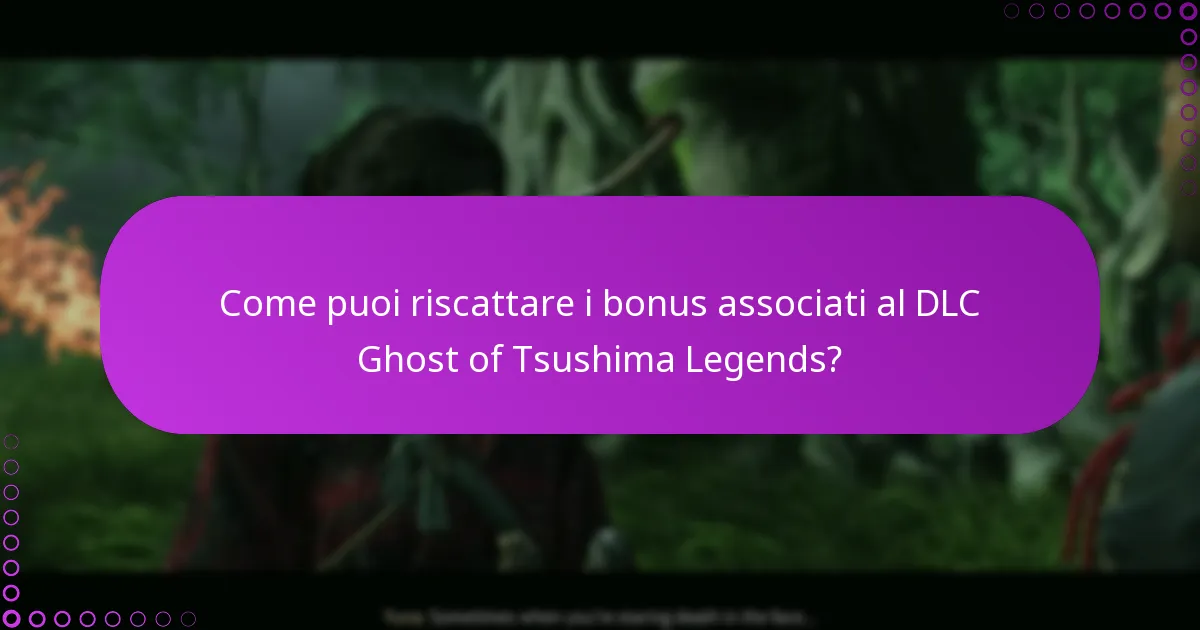 Come puoi riscattare i bonus associati al DLC Ghost of Tsushima Legends?