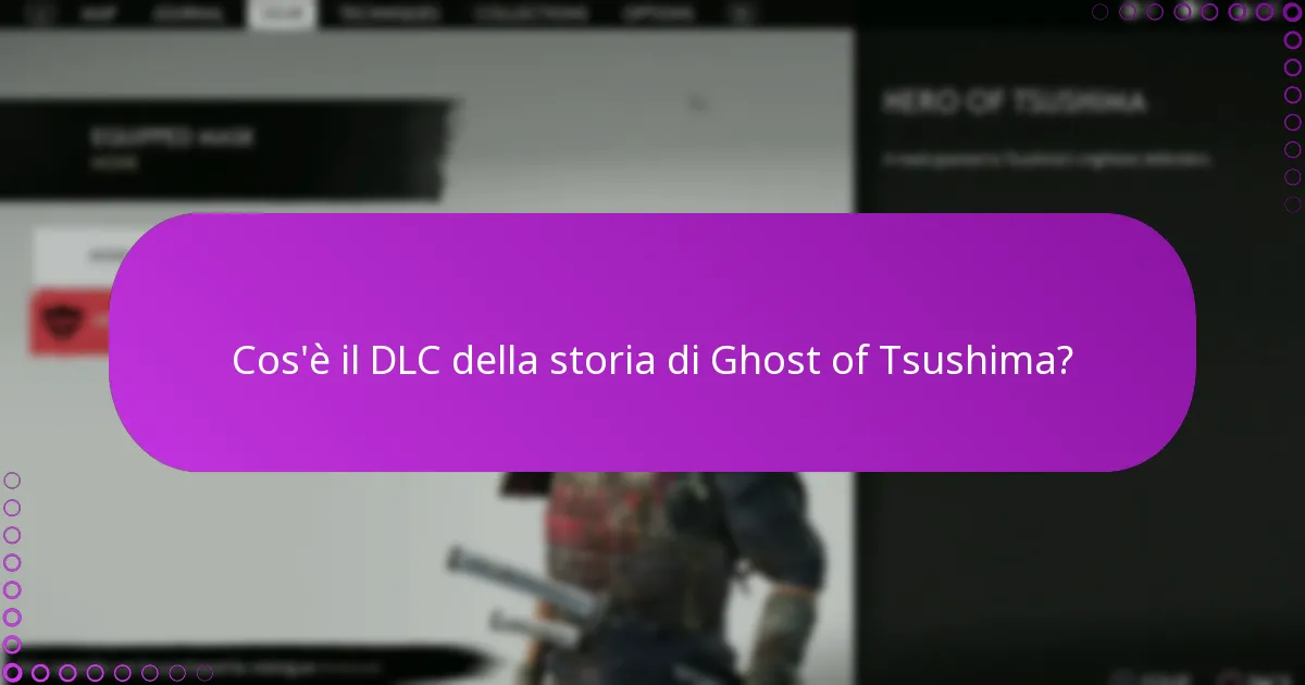 Quali aggiornamenti sono disponibili per il DLC della storia di Ghost of Tsushima?