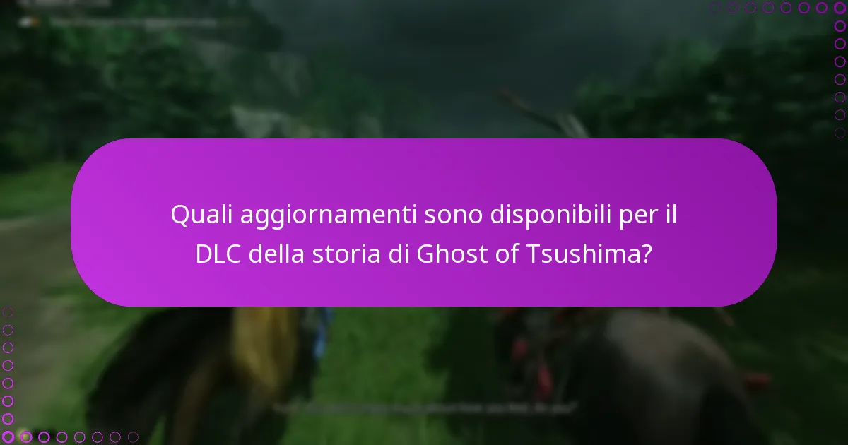 Quali bonus sono inclusi con il DLC della storia di Ghost of Tsushima?
