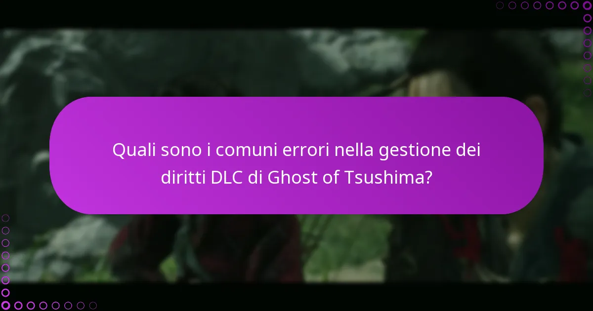 Quali sono le tattiche avanzate di risoluzione dei problemi per i DLC di Ghost of Tsushima?